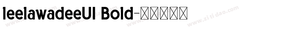 leelawadeeUI Bold字体转换